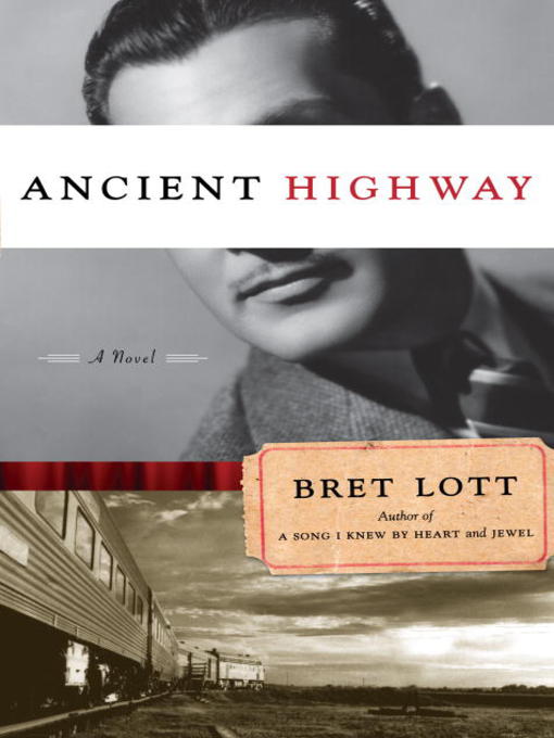 Title details for Ancient Highway by Bret Lott - Available